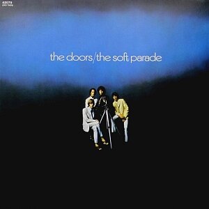 Виниловая пластинка The Doors – The Soft Parade (LP)