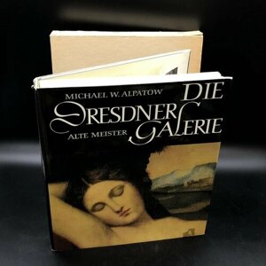 Книга с иллюстрациями "Die Dresdner Galerie Alte Meister" Michael W. Alpatow (Дрезденская галерея старых мастеров" М. В. Алпатов