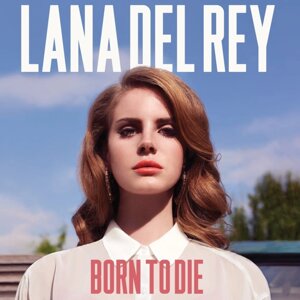 Пластинка Lana Del Rey Born To Die